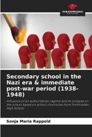 Secondary school in the Nazi era & immediate post-war period (1938-1948) 6207690109 Book Cover