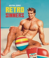 Astra Zero: Retro Sinners 1738137295 Book Cover