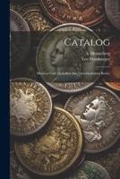 Catalog: M�nzen Und Medaillen Aus Verschiedenem Besitz. 1021768464 Book Cover