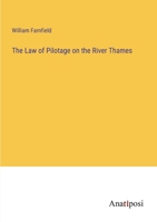 The Law of Pilotage on the River Thames 3382503123 Book Cover