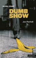 Dumb Show 0413774805 Book Cover