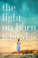 The Light on Horn Island: (Southern Women's Fiction about Community, Sisterhood, and Self-Discovery Set in Mississippi) 0800741617 Book Cover