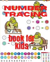 number tracing book for kids: A book of 72 pages, the size of 10/10, in which everything a child needs to enter the world of numbers B088JNVKNT Book Cover