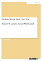Procter & Gamble Europe: Vizir Launch 3638643964 Book Cover