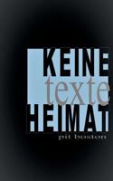 Keine Heimat: Texte  Betrachtungen 3748178557 Book Cover