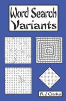 Word Search Variants: 50 Word Search Variations 1797545817 Book Cover