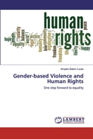 Gender-based Violence and Human Rights: One step forward to equality 6200454809 Book Cover