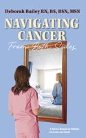 Navigating Cancer From Both Sides: A Nurse’s Memoir as Patient, Advocate and Guide B0FJL46B5Q Book Cover