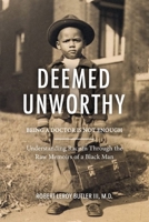 Deemed Unworthy: Being a Doctor is Not Enough - Color Edition B08K3Q1D5F Book Cover