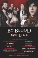 By Blood We Live 1597801569 Book Cover