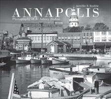 Annapolis: Photography of A. Aubrey Bodine 0764360647 Book Cover