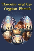 Theodor’s Adventures in the Emerald World: Illustrated fantasy for Kids | Adventure for Kids | Magical Forest Quest | Talking Animal Companions | Hidden Maps | Cat Friends B0GQGB3SD3 Book Cover