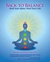 Back to Balance: Heal Your Spine, Heal Your Life 0615812821 Book Cover