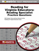 Reading for Virginia Educators Reading Specialist Practice Questions: RVE Practice Tests and Exam Review for the Reading for Virginia Educators Exam 1516711246 Book Cover