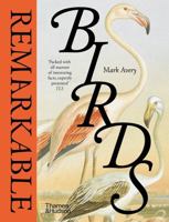 Remarkable Birds 0500027196 Book Cover