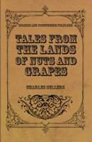 Tales From the Lands of Nuts and Grapes: 1542594715 Book Cover
