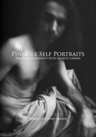 Pinhole Self Portraits: Portrait experiments with pinhole camera B08K41XQZK Book Cover
