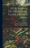 J.C. R�hlings Deutschlands Flora. Dritter Band. 0341400378 Book Cover