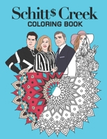 Schitts Creek coloring book: Schitt's Creek coloring book for adults B08QDX338W Book Cover