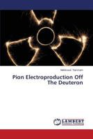 Pion Electroproduction Off The Deuteron 3659420301 Book Cover