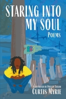 Staring Into My Soul B0DT3VY5JJ Book Cover