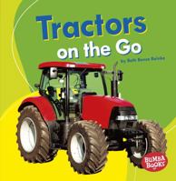 Tractors on the Go 1541511174 Book Cover