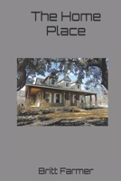 The Home Place 0578608804 Book Cover