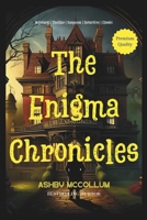 The Enigma Chronicles: Mystery | Thriller | Suspense | Detective | Classic - Premium Quality - 6x9, 117 Pages B0CTF5HFVP Book Cover