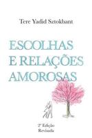 Escolhas e Rela��es Amorosas 1547058862 Book Cover