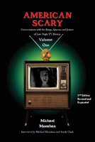 American Scary Conversations with the Kings, Queens and Jesters of Late-Night Horror TV Volume 1 B0FJLD1DSC Book Cover