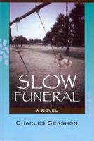 Slow Funeral 0982197101 Book Cover
