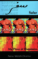 Safar, Gulp, My Piece of Happiness: New Welsh Drama 0952155877 Book Cover