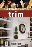 Home How-To Handbook: Trim 1402748116 Book Cover