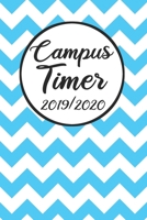 Campus Timer 2019/2020: Campustimer 2019 2020 | Studienplaner A5, Semesterkalender für Uni Studenten (German Edition) 1693511436 Book Cover