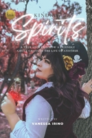Kindred Spirits: A True Story On How A Friendly Ghost Changed The Life Of Another B0FJ1DBLYS Book Cover