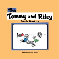 The Tommy and Riley Comic Book #3 1999512138 Book Cover