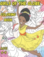 Girls of the Globe Coloring Book (Empowering girls through colors) B0CRRBX9PH Book Cover