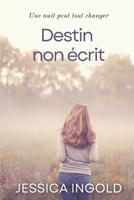 Destin non écrit (La série Moving Mountains) (French Edition) B09RWDV68Q Book Cover