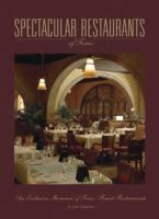 Spectacular Restaurants of Texas: An Exclusive Showcase of Texas' Finest Restaurants 0974574791 Book Cover