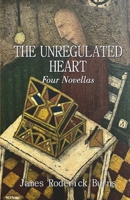 THE UNREGULATED HEART 8119654269 Book Cover