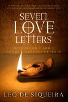 Seven Love Letters: Revelation 2 and 3 in the Language of Jesus 1999506049 Book Cover
