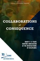 Collaborations of Consequence: Nakfi's 15 Years Igniting Innovation at the Intersections of Disciplines 0309483654 Book Cover