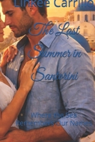 The Last Summer in Santorini: Where the Sea Remembers Our Names B0GQPPLFF2 Book Cover