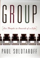 The Group: Six People in Search of a Life 1573220655 Book Cover