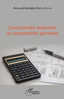 Comprendre aisément la comptabilité générale (Harmattan Cameroun) (French Edition) 2343140758 Book Cover