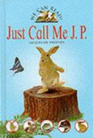 Just Call Me J.P. (We Can Read!) 076140922X Book Cover