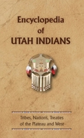 Encyclopedia of Utah Indians 0403097835 Book Cover