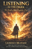 Listening in the Dark: The Birth of the Prophetic Era (Bible Commentary) B0GZTZC6FT Book Cover