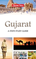 Gujarat: A State Study Guide 9388318676 Book Cover