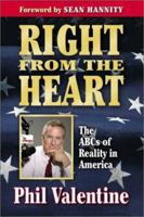 Right from the Heart: The ABC's of Reality in America 1581823541 Book Cover